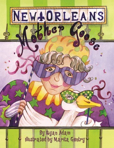 Ryan Adam-New Orleans Mother Goose