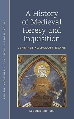 Jennifer Kolpacoff Deane-History of Medieval Heresy and Inquisition