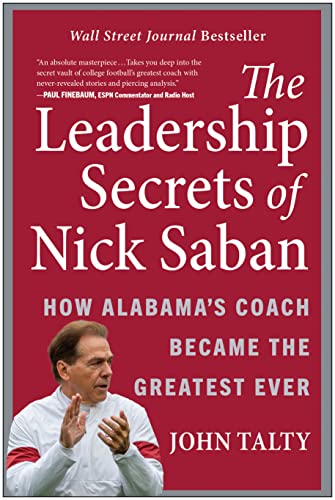 John Talty-Leadership Secrets of Nick Saban