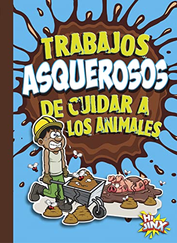 Stephanie Bearce-Trabajos Asquerosos de Cuidar a Los Animales