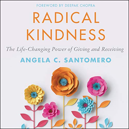 Radical Kindness - Angela C. Santomero