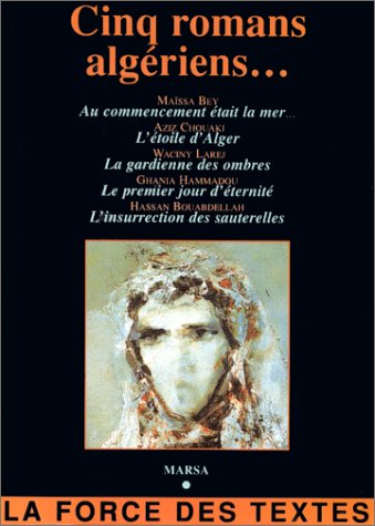 Cinq romans algériens-- - 