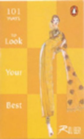 101 Ways to Look Your Best - Ritu Beri