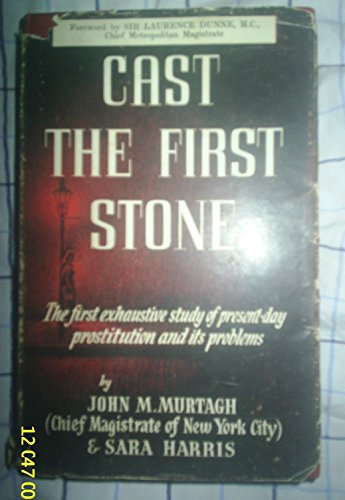 Cast the first stone - John M. Murtagh