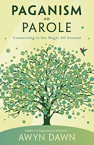 Awyn Dawn-Paganism on Parole