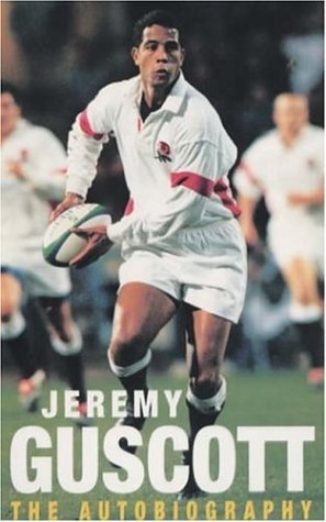 Jeremy Guscott Autobiography - Jeremy Guscott