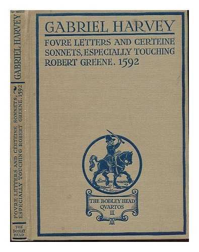 Gabriel Harvey-Fovre letters and certeine sonnets