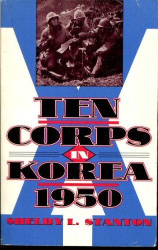 Shelby L. Stanton-Ten Corps in Korea, 1950