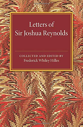 Letters of Sir Joshua Reynolds - Frederick Whiley Hilles