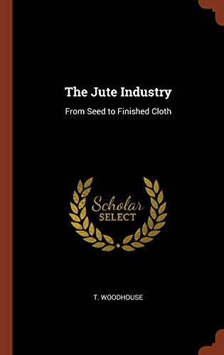T. Woodhouse-The Jute Industry