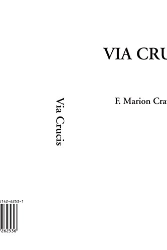 Via Crucis - Francis Marion Crawford