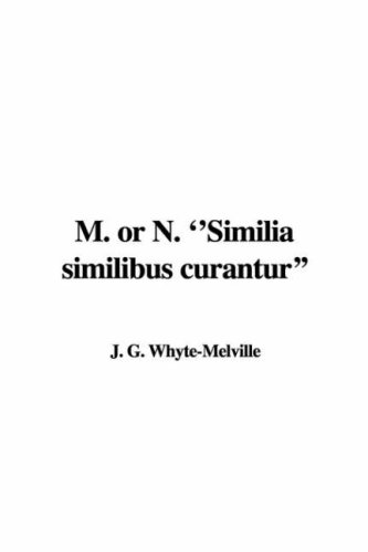 G. J. Whyte-Melville-M. or N. 