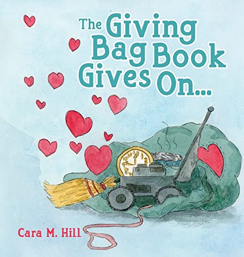 Cara M Hill-The Giving Bag Book Gives On...