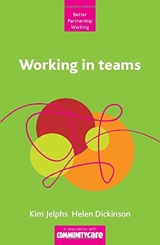 Helen Dickinson-Working in Teams (Better Partnership Working)