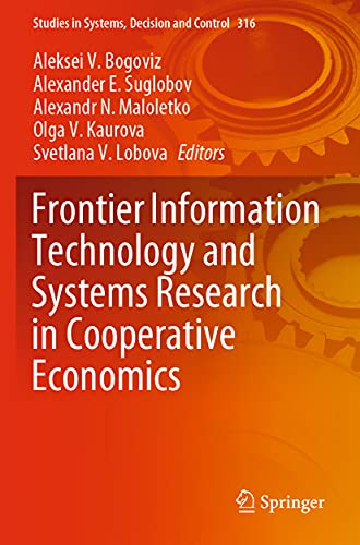 Frontier Information Technology and Systems Research in Cooperative Economics - Aleksei V. Bogoviz