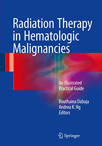 Radiation Therapy in Hematologic Malignancies - Bouthaina Dabaja