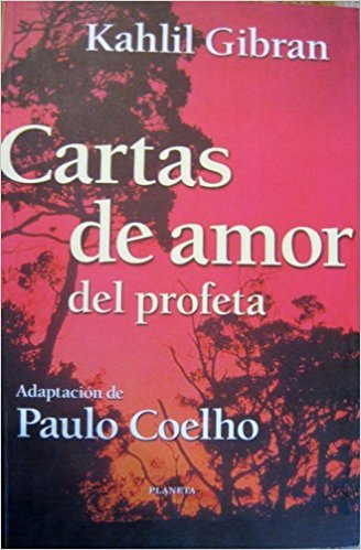 Cartas de Amor del Profeta Kahlil Gibran - Paulo Coelho