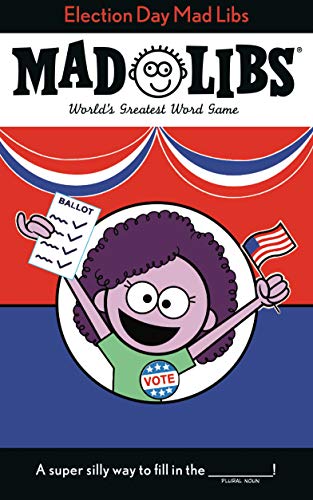 Landry Q. Walker-Election Day Mad Libs