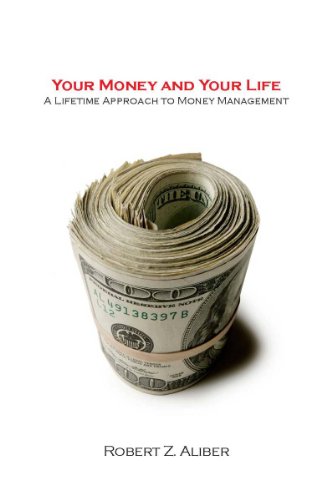 Robert Z. Aliber-Your money and your life