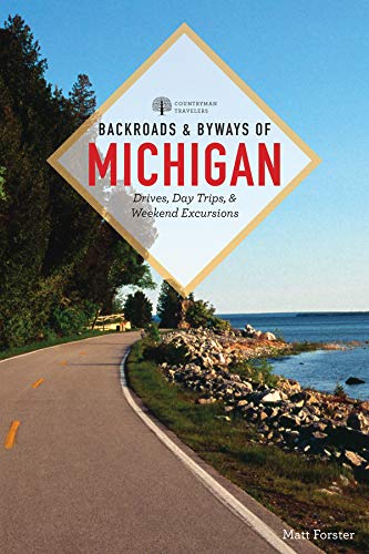 Matt Forster-Backroads & byways of Michigan