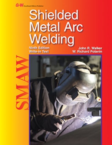 Walker, John R.-Shielded Metal Arc Welding