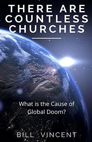 Bill Vincent-There Are Countless Churches