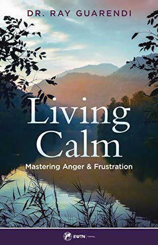 Ray Guarendi-Living Calm