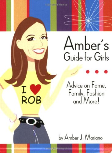 Amber's Guide For Girls - Amber J. Mariano