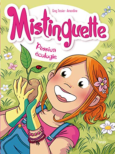 Mistinguette - tome 11 Passion écologie - Amandine