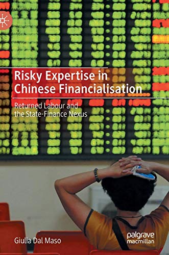 Giulia Dal Maso-Risky Expertise in Chinese Financialisation
