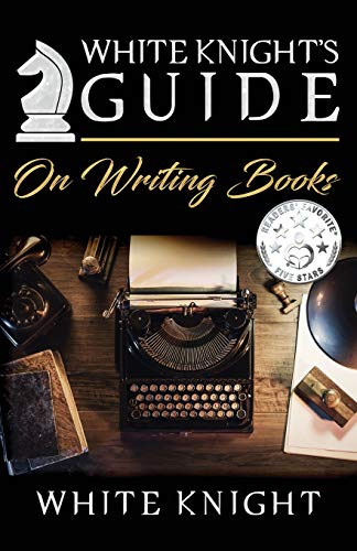 White Knight's Guide on Writing Books