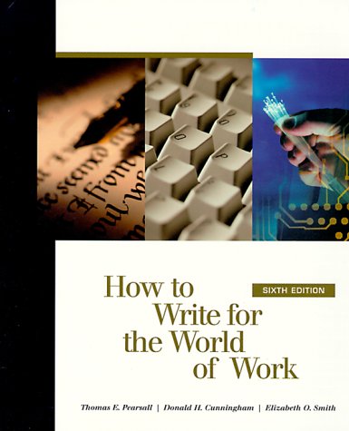 How to write for the world of work - Thomas E. Pearsall