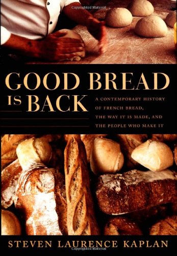 Good Bread Is Back - Steven Kaplan