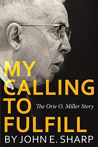 John E. Sharp-My Calling to Fulfill
