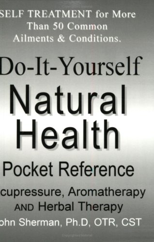 Do-it-yourself Natural Health Pocket Reference - John Sherman