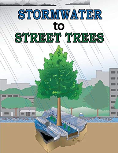 U.S. Environmental Protection Agency-Stormwater to Street Trees