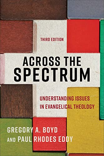 Gregory A. Boyd-Across the Spectrum
