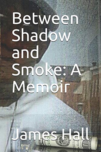 Hall, James-Between Shadow and Smoke