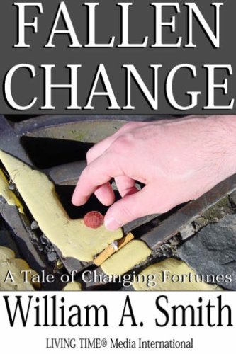 Fallen Change (Living Time World Literature) - William A. Smith