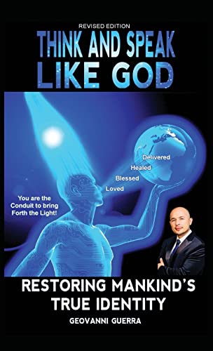 Geovanni Guerra-Think and Speak Like God