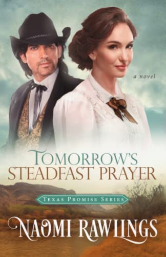 Tomorrow's Steadfast Prayer - Naomi Rawlings