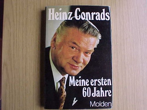Meine ersten sechzig Jahre - Heinz Conrads