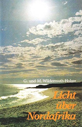 G. Wildermuth-Holzer-Licht über Nordafrika