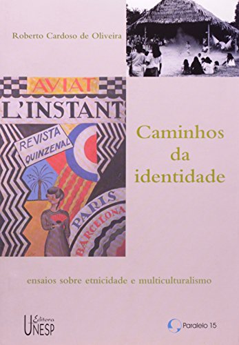 Caminhos da identidade - Roberto Cardoso De Oliveira
