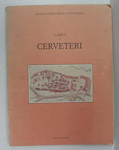 Cerveteri (Roma) (Atlante storico delle citta italiane) - Maria Baldoni