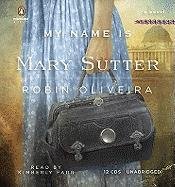 Robin Oliveira-My name is Mary Sutter