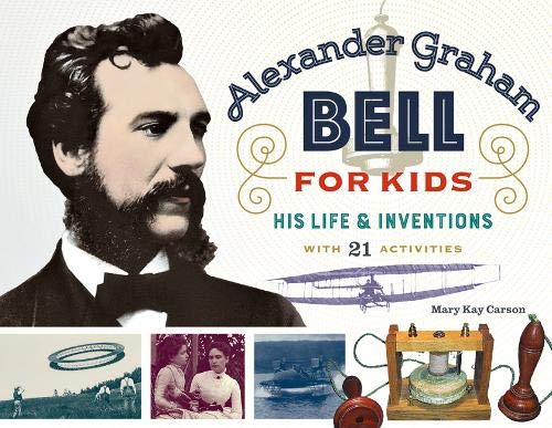 Mary Kay Carson-Alexander Graham Bell for kids