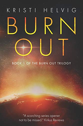 Kristi Helvig-Burn Out