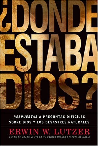 Erwin W. Lutzer-Donde Estaba Dios?/Where Was God?