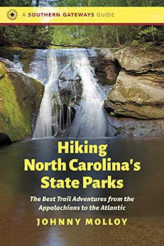 Hiking North Carolina's State Parks - Johnny Molloy
